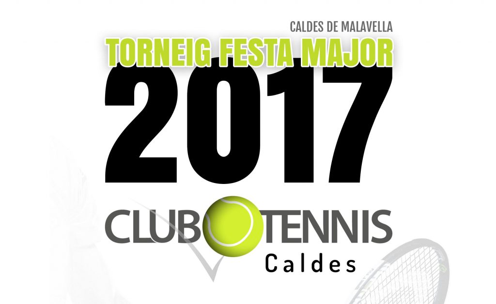 "Torneig TENNIS FESTA MAJOR 2017"
